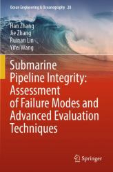 Submarine Pipeline Integrity: Assessment of Failure Modes and Advanced Evaluation Techniques