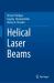 Helical Laser Beams