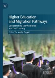 Higher Education and Immigration Pathways in the US : Strengthening the Workforce and the Economy
