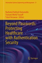 Beyond Passwords : Protecting Healthcare with Authentication Security