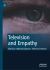 Television and Empathy