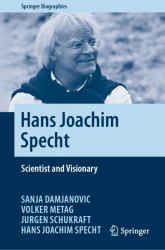 Hans Joachim Specht : Scientist and Visionary