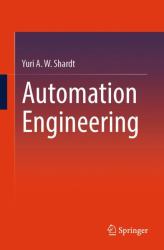 Automation Engineering : A Modern Approach