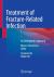 Treatment of Fracture-Related Infection : An Orthoplastic Approach