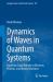 Dynamics of Waves in Quantum Systems : Exploring Group Velocity in Electrons, Photons, and Atomic Structures