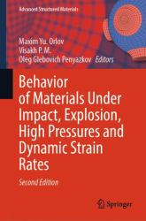 Behavior of Materials under Impact, Explosion, High Pressures and Dynamic Strain Rates
