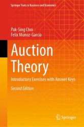 Auction Theory : Introductory Exercises with Answer Keys