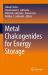 Metal Chalcogenides for Energy Storage