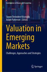 Valuation in Emerging Markets : Challenges, Approaches and Strategies