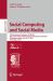 Social Computing and Social Media : 17th International Conference, SCSM 2025, Held As Part of the 27th HCI International Conference, HCII 2025, Gothenburg, Sweden, June 22-27, 2025, Proceedings, Part II
