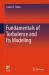 Fundamentals of Turbulence and Its Modeling Fundamentals of Turbulence and Its Modeling