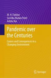 Pandemic over the Centuries : Causes and Consequences in a Changing Environment