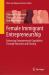 Female Immigrant Entrepreneurship : Enhancing Entrepreneurial Capabilities Through Education and Training