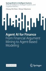 Agent AI for Finance : From Financial Argument Mining to Agent-Based Modeling
