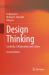 Design Thinking : Creativity, Collaboration and Culture
