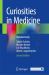Curiosities in Medicine : Alphabetically