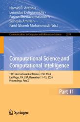 Computational Science and Computational Intelligence : 11th International Conference, CSCI 2024, Las Vegas, NV, USA, December 11-13, 2024, Proceedings, Part XI