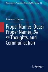 Proper Names, Quasi Proper Names, de Se Thoughts, and Communication