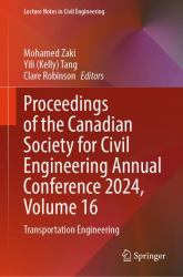 Proceedings of the Canadian Society for Civil Engineering Annual Conference 2024, Volume 16 : Transportation Engineering