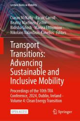 Transport Transitions: Advancing Sustainable and Inclusive Mobility : Proceedings of the 10th TRA Conference, 2024, Dublin, Ireland - Volume 4: Clean Energy Transition