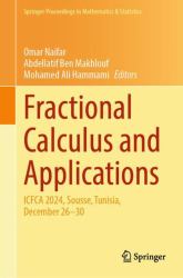 Fractional Calculus and Applications : ICFCA 2024, Sousse, Tunisia, December 26-30