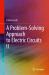 A Problem-Solving Approach to Electric Circuits II
