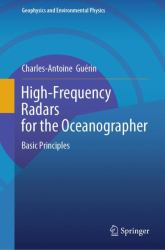 High-Frequency Radars for the Oceanographer : Basic Principles
