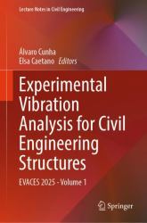 Experimental Vibration Analysis for Civil Engineering Structures : EVACES 2025 - Volume 1