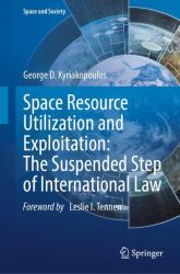 Space Resource Utilization and Exploitation : The Suspended Step of International Law
