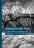 Making Kin with Trees : A Cultural Poetics of Interspecies Care Making Kin with Trees : A Cultural Poetics of Interspecies Care