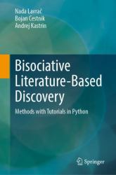 Bisociative Literature-Based Discovery : Methods with Tutorials in Python