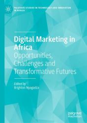 Digital Marketing in Africa : Opportunities, Challenges and Transformative Futures
