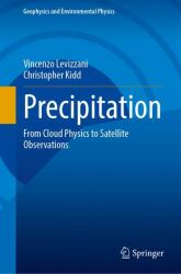 Precipitation : From Cloud Physics to Satellite Observations