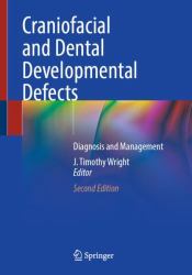 Craniofacial and Dental Developmental Defects : Diagnosis and Management