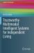 Trustworthy Multimodal Intelligent Systems for Independent Living Trustworthy Multimodal Intelligent Systems for Independent Living