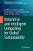 Innovative and Intelligent Computing for Global Sustainability