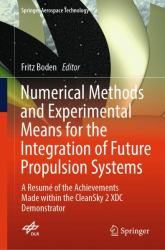 Numerical Methods and Experimental Means for the Integration of Future Propulsion Systems : A Resumé of the Achievements Made Within the CleanSky 2 XDC Demonstrator