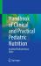 Handbook of Clinical and Practical Pediatric Nutrition