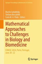 Mathematical Approaches to Challenges in Biology and Biomedicine : ICMASC 2024, Porto, Portugal, June 20-22