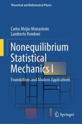 Nonequilibrium Statistical Mechanics I : Foundations and Modern Applications