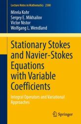 Stationary Stokes and Navier-Stokes Equations with Variable Coefficients : Integral Operators and Variational Approaches