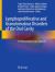 Lymphoproliferative and Granulomatous Disorders of the Oral Cavity : A Clinical and Microscopic Approach