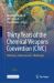 Thirty Years of the Chemical Weapons Convention (CWC) : Histories, Achievements, Challenges