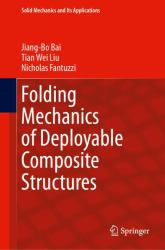 Folding Mechanics of Deployable Composite Structures