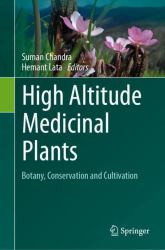 High Altitude Medicinal Plants : Botany, Conservation and Cultivation