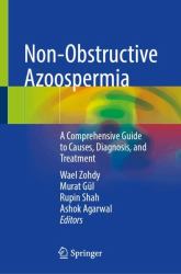 Non-Obstructive Azoospermia : A Comprehensive Guide to Causes, Diagnosis, and Treatment