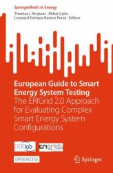 European Guide to Smart Energy System Testing : The ERIGrid 2. 0 Approach for Evaluating Complex Smart Energy System Configurations