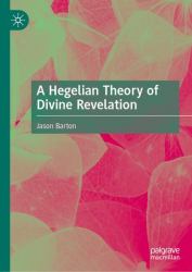 A Hegelian Theory of Divine Revelation