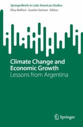 Climate Change and Economic Growth : Lessons from Argentina