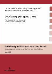 Evolving Perspectives : The Development of Hungarian Educational Science After 1945